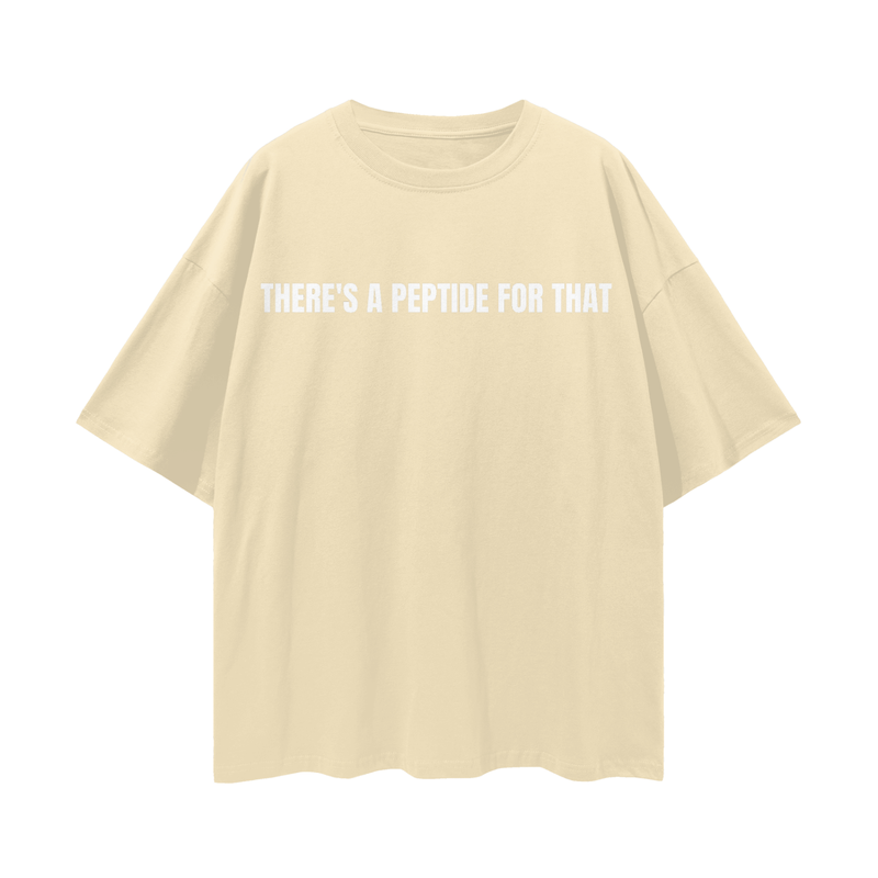 There's a Peptide for that Loose Drop Shoulder T-Shirt