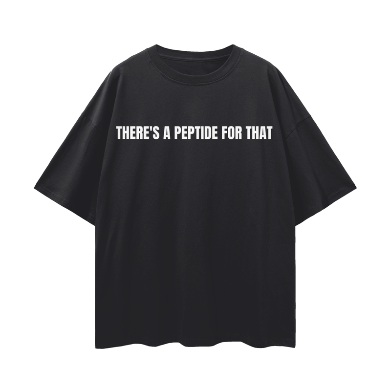 There's a Peptide for that Loose Drop Shoulder T-Shirt